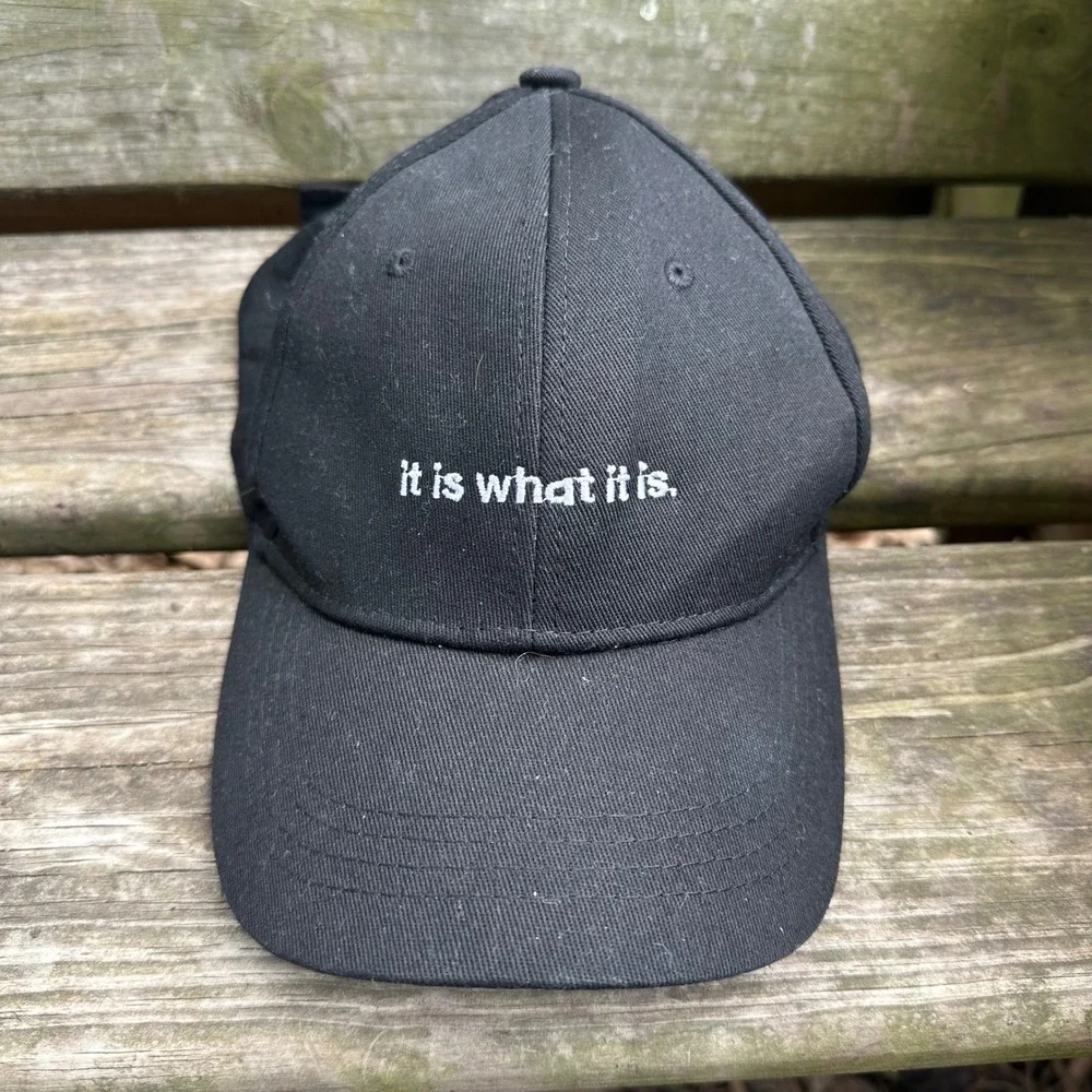 It Is What It Is Embroidered Black Baseball Cap Adjustable Dad Hat Black Funny